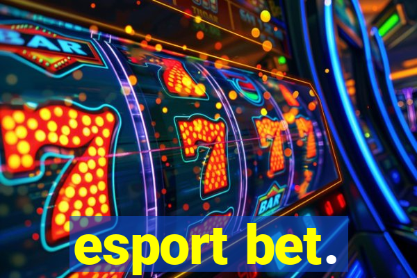 esport bet.